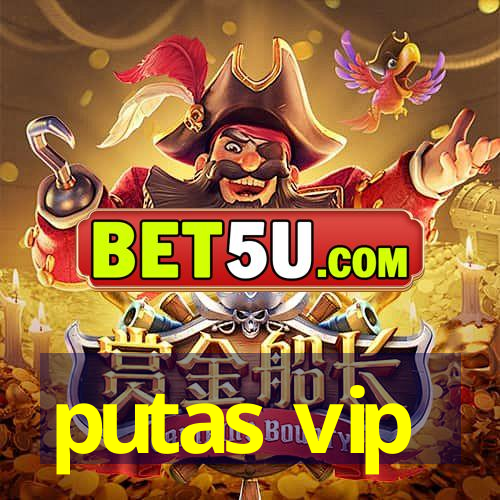 putas vip